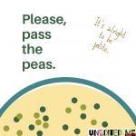 Please pass the peas_it's alright to be polite